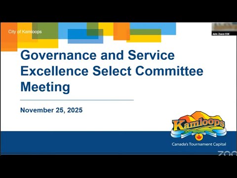 November 25, 2025 - Governance and Service Excellence Select Committee - Kamloops City Council